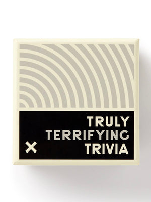 Truly Terrifying Trivia