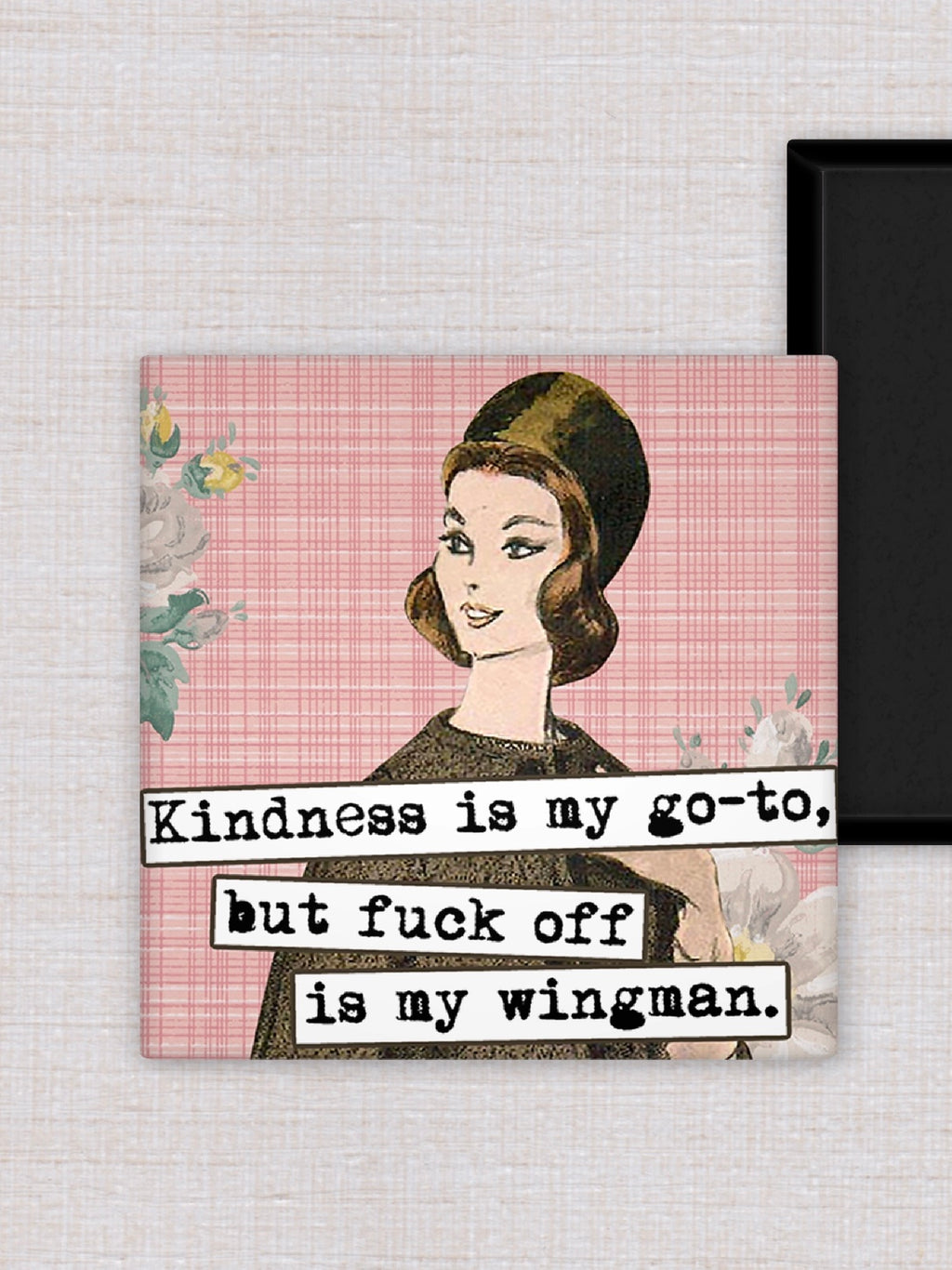 Fuck Off Is My Wingman Magnet