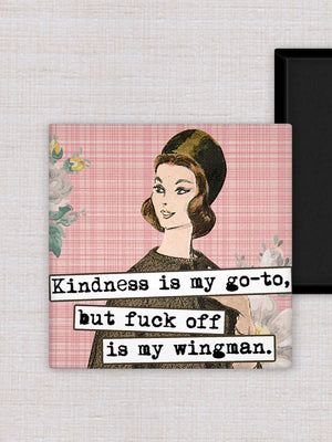 Fuck Off Is My Wingman Magnet